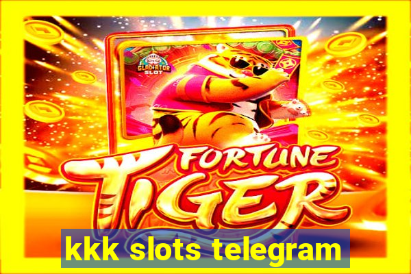 kkk slots telegram